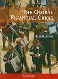 The Global Financial Crisis (University Casebook)