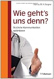 Produkt-Bild: Wie geht's uns denn?: &Auml;rztliche Kommunikation optimieren
