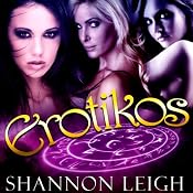 Erotikos | [Shannon Leigh]