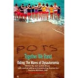 POTS - Together We Stand: Riding the Waves of Dysautonomia