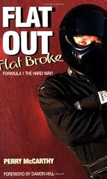 Flat Out, Flat Broke: Formula 1 the Hard Way!