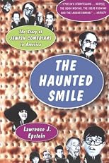 The Haunted Smile: The Story of Jewish Comedians in America