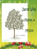James Willis Makes a Million