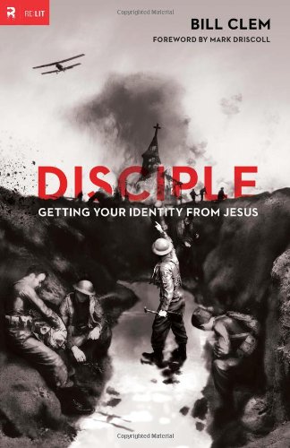 Disciple: Getting Your Identity from Jesus (Re:Lit)