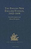 The English New England voyages 1602-1608