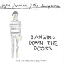Banging Down the Doors