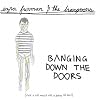 Banging Down the Doors