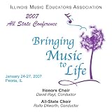Illinois Music Educators Association 2007: All-State and Honors Choirs