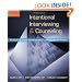Intentional Interviewing and Counseling: Facilitating Client Development in a Multicultural Society (with CD-ROM)