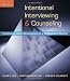 Intentional Interviewing and Counseling: Facilitating Client Development in a Multicultural Society (with CD-ROM)