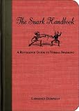 The Snark Handbook: A Reference Guide to Verbal Sparring (Snark Series)
