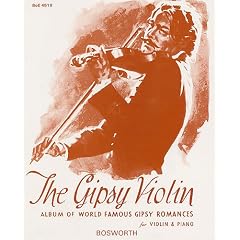 THE GIPSY VIOLIN: ALBUM OF WORLD FAMOUS GIPSY -- Eine Sammlung von 17 der ber�hmtesten Zigeunerlieder f�r Violine und Klavier - mit Bleistift - Noten/sheet music