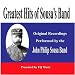 Music : Greatest Hits of Sousa's Band: Original Recordings Performed by the John Philip Sousa Band