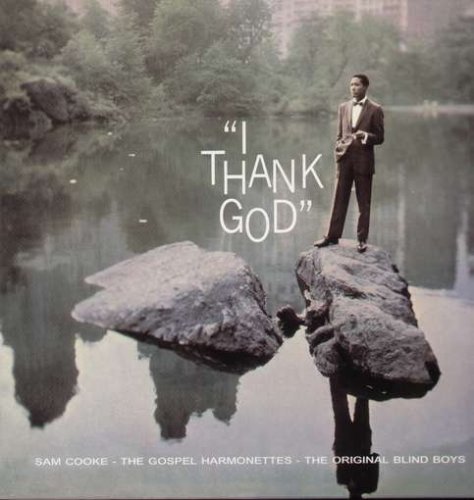 Sam Cooke - I Thank God - Zortam Music