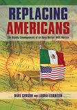 Replacing Americans:The Deadly Consequences of an Open Border With Mexico