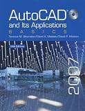 Autocad and Its Applications: Basics 2007
