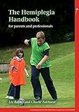 The hemiplegia handbook for parents and professionals