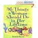 98 Things a Woman Should Do in Her Lifetime