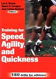 Training for Speed, Agility and Quickness