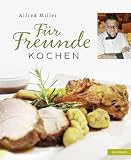 Produkt-Bild: F&uuml;r Freunde kochen
