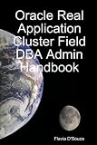 Review Lulu.com  / Oracle Real Application Cluster Field DBA Admin Handbook