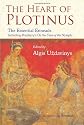 The Heart of Plotinus: The Essential Enneads