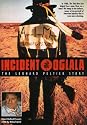 Incident at Oglala - The Leonard Peltier Story