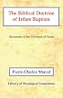 The Biblical Doctrine of Infant Baptism (Library of Theological Translations)