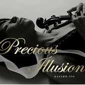Precious Illusion