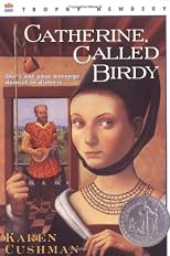 Catherine, Called Birdy
