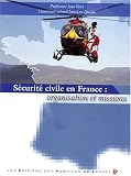 Sécurité civile en France : organisation et missions