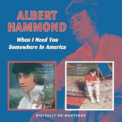 When I Need You/Somewhere in America