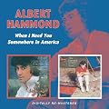 When I Need You/Somewhere in America