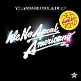 We No Speak Americano (2-Track) - Yolanda Be Cool & Dcup