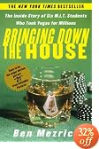 Bringing Down the House: The Inside Story of Six M.I.T. Students Who Took Vegas for Millions