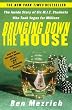 Bringing Down the House: The Inside Story of Six M.I.T. Students Who Took Vegas for Millions