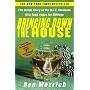 Bringing Down the House: The Inside Story of Six M&hellip by Ben Mezrich