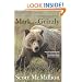 Mark of the Grizzly, 2nd: Revised and Updated with More Stories of Recent Bear Attacks and the Hard Lessons Learned