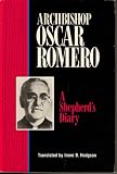 Archbishop Oscar Romero : a shepherd's diary