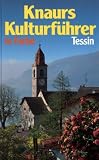 Produkt-Bild: Knaurs Kulturf&uuml;hrer in Farbe. Tessin