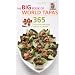 The Big Book of World Tapas: 365 Delicious Light Bites for All Occasions