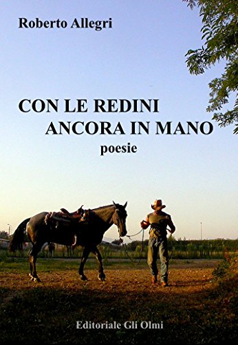 Con le redini ancora in mano (Italian Edition)