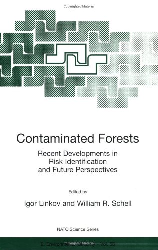 Contaminated Forests: Recent Developments in Risk Identification and Future Perspectives (NATO Science Partnership Sub-Series: 2:)