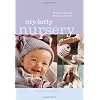 Itty-Bitty Nursery: Sweet,  Adorable Knits for Baby and Beyond