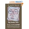 Big Daddy's Tales From the Lighter Side of Raising a Kid With Autism: Never before published hilarity, favorite posts from the blog, marginally ... from some of Big Daddy's favorite bloggers.