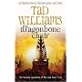 Dragonbone Chair (Memory, Sorrow & Thorn)