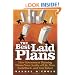 The Best-Laid Plans: How Government Planning Harms Your Quality of Life, Your Pocketbook, and Your Future
