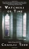 Watchers of Time: An Inspector Ian Rutledge Novel