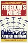 Freedom's Forge: How American Busines...