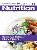 Fundamentals of human nutrition : for students and practitioners in the health sciences